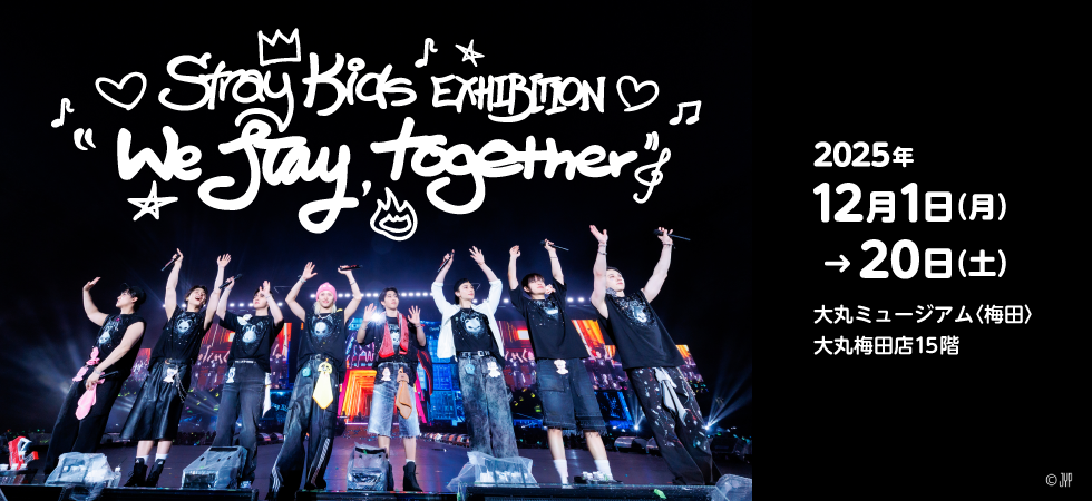 Stray Kids EXHIBITION “We STAY, together